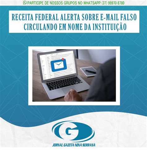 Receita Federal Alerta Sobre E Mail Falso Circulando Em Nome Da