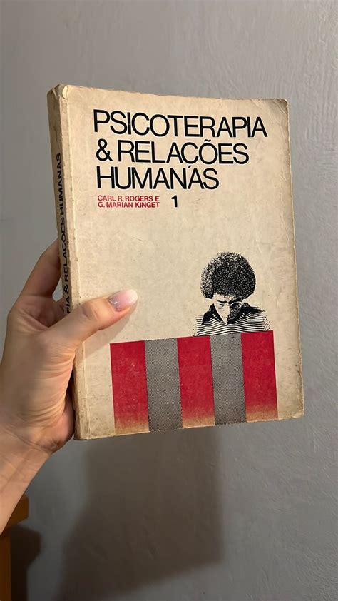 Livro Psicoterapia Relações Humanas Autores Carl R Rogers e G