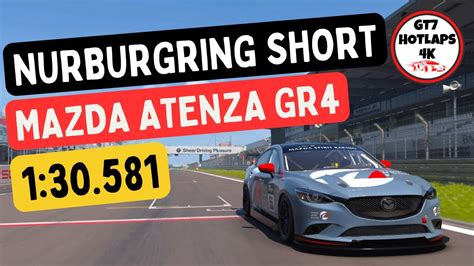 Gt Daily Race B Nurburgring Sprint Mazda Atenza Gr Youtube