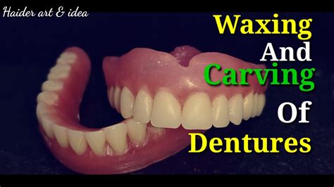 Wax Up Of Complete Dentures Waxing And Carving Of Complete Dentures