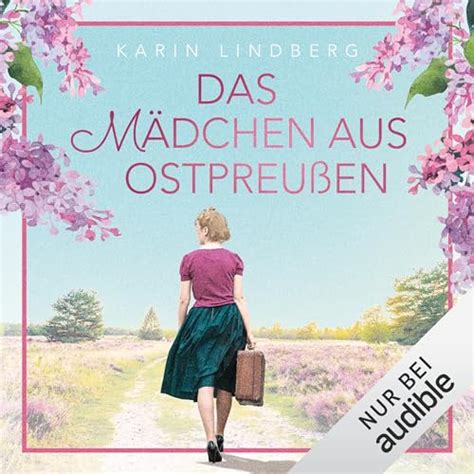 Das Mädchen aus Ostpreußen Audiobook Free with trial