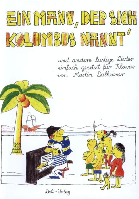 Ein Mann Der Sich Kolumbus Nannt Und Andere Lustige Lieder Von