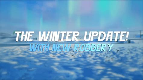 Jailbreak 2023 Winter Update Announcement with a new robbery confirmed ...