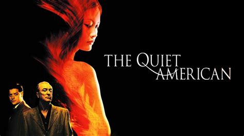 The Quiet American - Movie - Where To Watch