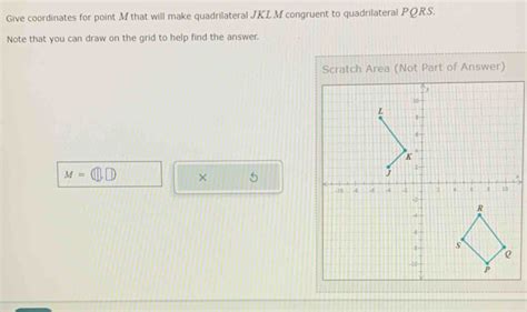 Solved Give Coordinates For Point Mthat Will Make Quadrilateral Jklm