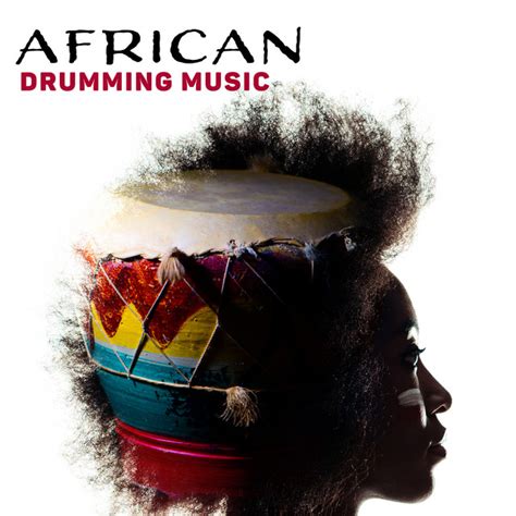 African Drumming Music Traditional Instrumental Music Native Melodies