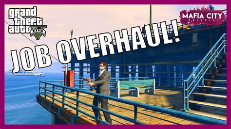 JOB OVERHAUL UPDATE GTA 5 RP Mafia City Roleplay YouTube