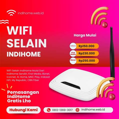 WiFi Selain IndiHome Solusi Terbaik Buat Rumah Kamu Yang Butuh Internet