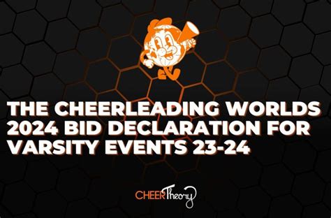 Varsity Worlds 2023 2024 Bid Declaration Cheer Theory