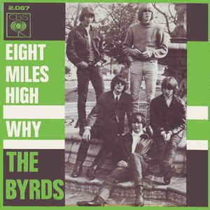 The Byrds Eight Miles High Why Vinyl 7 45 RPM Single Discogs