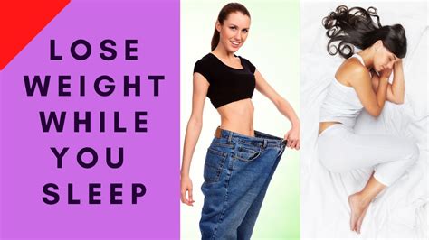 How To Lose Weight While You Sleep Overnight Youtube