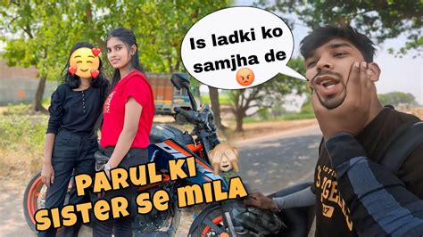 Parul Ki Sister Ke Sath Long Ride Pe Ladai Ho Gai😡 Youtube