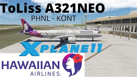 X Plane 11 ToLiss A321NEO Hawaiian Honolulu Ontario HA74 Live YouTube