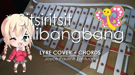 Sitsiritsit Alibangbang - Lyre Cover Chords - Chordify