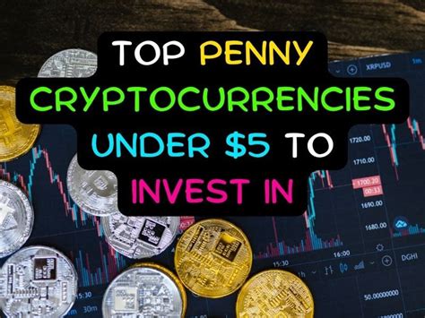 Best Penny Cryptocurrency To Invest In Under 5 Moneypuller