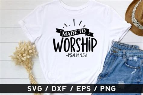 Made To Worship Psalm Svg Graphic By Etcify Creative Fabrica