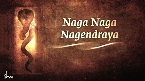 Naga Naga Nagendraya | Naga Pratishtha Chant by @sadhguru | 1 Hour loop ...