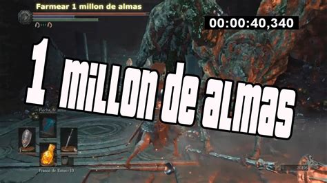 1 Millon De Almas En 20 Minutos En DARK SOULS 3 PS4 YouTube