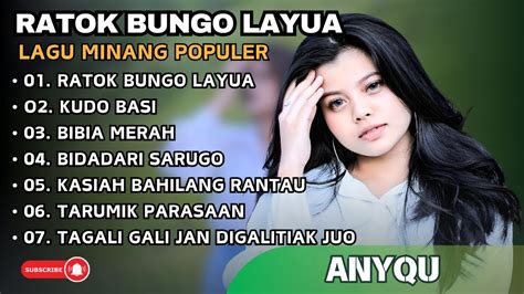 Anyqu Ratok Bungo Layua Kudo Basi Bibia Merah Lagu Pop Minang