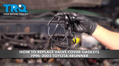 How To Replace Valve Cover Gaskets Toyota Runner Youtube