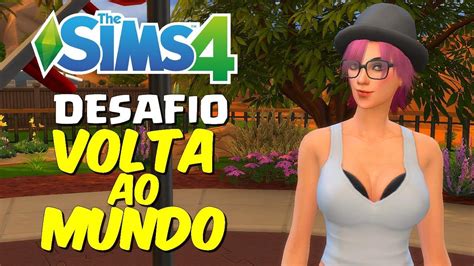 DESAFIO VOLTA AO MUNDO The Sims 4 YouTube