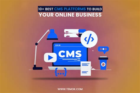 10 Best Cms Platforms To Build Your Online Business Temok