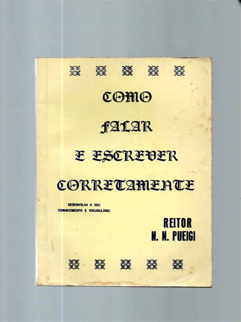 Como Se Escreve Falar - Como Falar e Escrever Corretamente (Reitor N. N. Pueigi) PDF | PDF