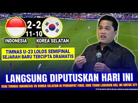 DRAMATIS LOLOS SEMIFINAL Timnas Indonesia Vs Korea Selatan