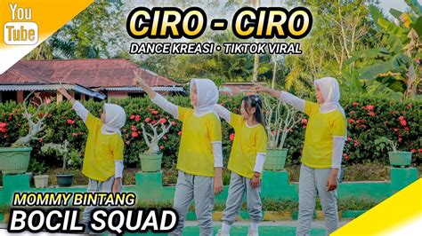 Ciro Ciro Tiktok Viral Remix Dance Kreasi Bocil Squad Mommy