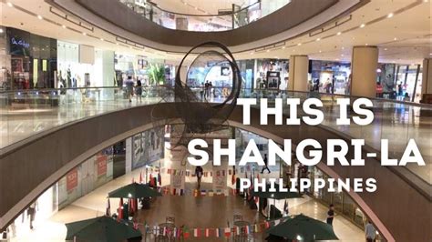 Have You Experienced Shangri La Shangri La Plaza Mall In Manila