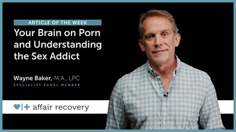 Your Brain On Porn And Understanding The Sex Addict Affair Recovery