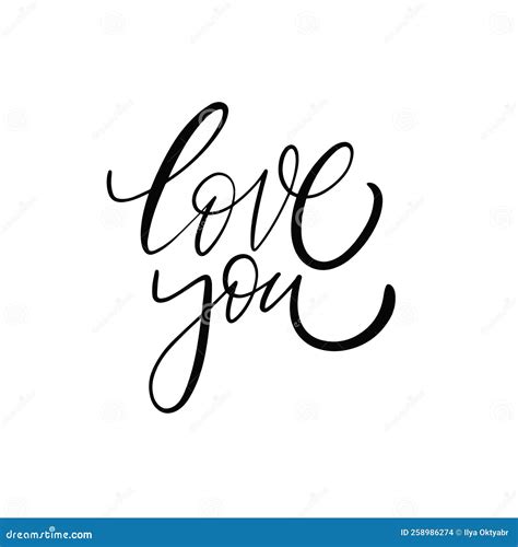 Love You Hand Drawn Black Color Calligraphy Motivation Phrase Stock