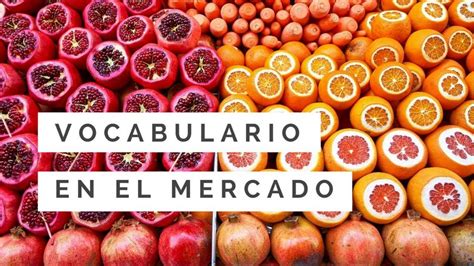 Vocabulario En el mercado La página del español