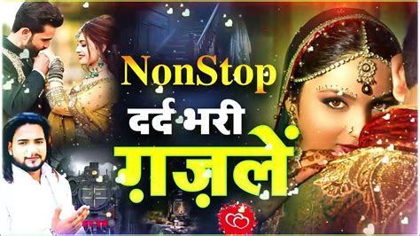 Nonstop दर्द भरी ग़ज़लें Naim Sabri Sad Ghazals Dard Bhari Ghazal