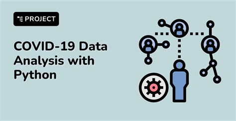 Project Analyze Covid Data With Python Labex