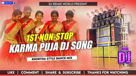 Karma Puja 1st Non Stop Dj Khortha Style Dance Mix Karma Puja Dj