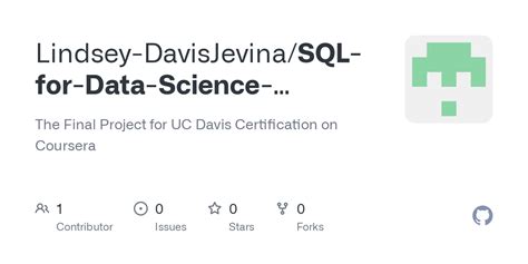 GitHub Lindsey DavisJevina SQL For Data Science Certification The