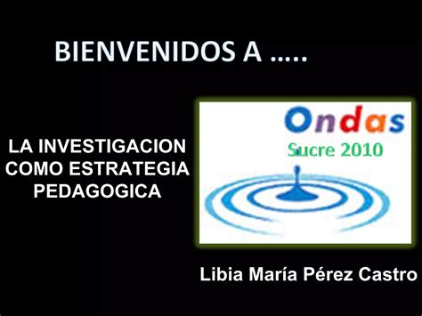 La investigaciòn como estrategia pedagògica PPT