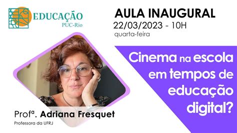 Aula inaugural 2023 1 Educação PUC Rio