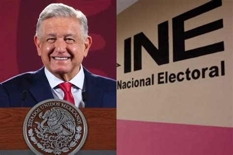 Este Es El Plan C De Amlo Para Reformar Al Ine Datanoticias