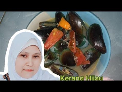 Resep Kerang Hijau Kuah Kuning Masakan Rumahan YouTube