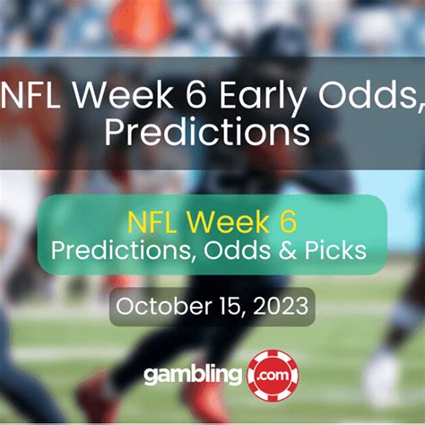 Nfl Week 6 Odds Point Spreads Moneylines And Totals