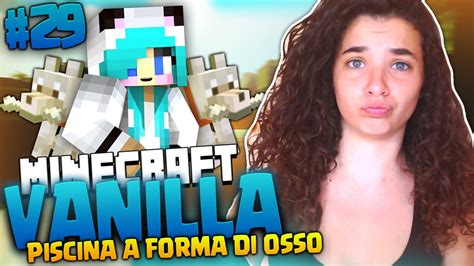 PISCINA A FORMA DI OSSO MINECRAFT VANILLA ITA 29 YouTube