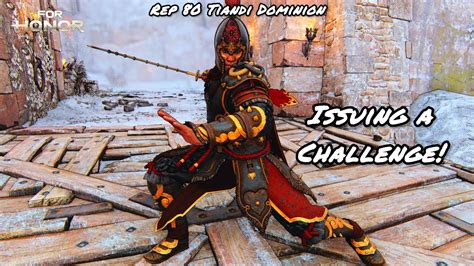 Issuing A Challenge Rep 80 Tiandi Dominion For Honor YouTube