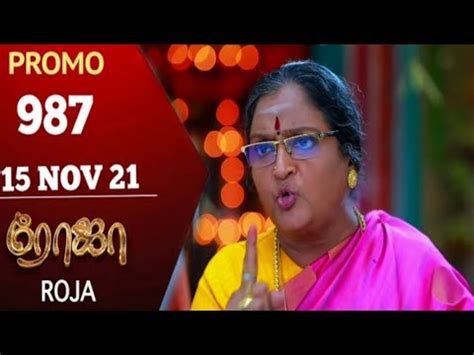 Roja Today Promo 987 Roja Episode 987 15 Nov 21 Roja Serial