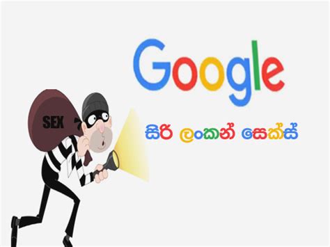 රසතයදකරය ගගල සකස කප ගසම ඇතත කතව Sri Lanka ranks st in Google sex search in