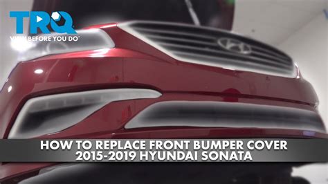 How To Replace Front Bumper Cover Hyundai Sonata A Auto