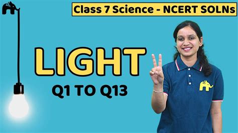 Light Class 7 Science Chapter 15 Ncert Solutions Questions 1 13 Cbse