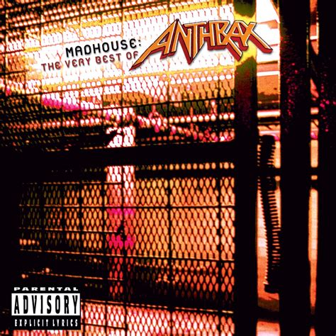 Madhouse The Very Best Of Anthrax By Anthrax On Apple Music