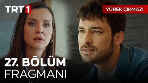 Yürek Çıkmazı 27 Bölüm Fragmanı YurekCikmaziTRT YouTube